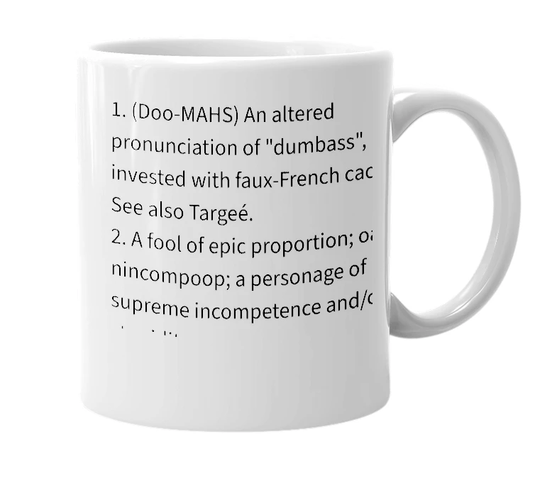 White mug with the definition of 'Dumas'