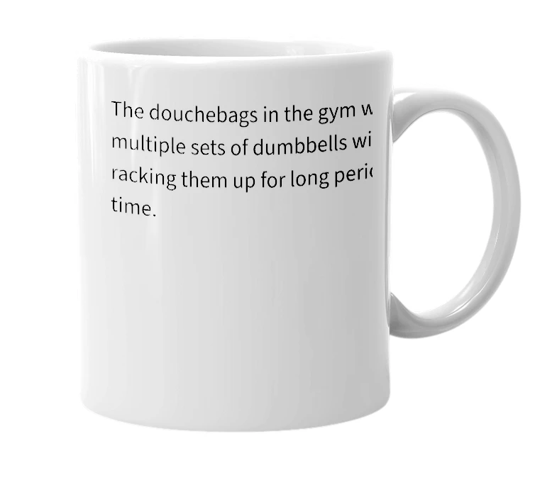 White mug with the definition of 'Dumbbell Hogger'