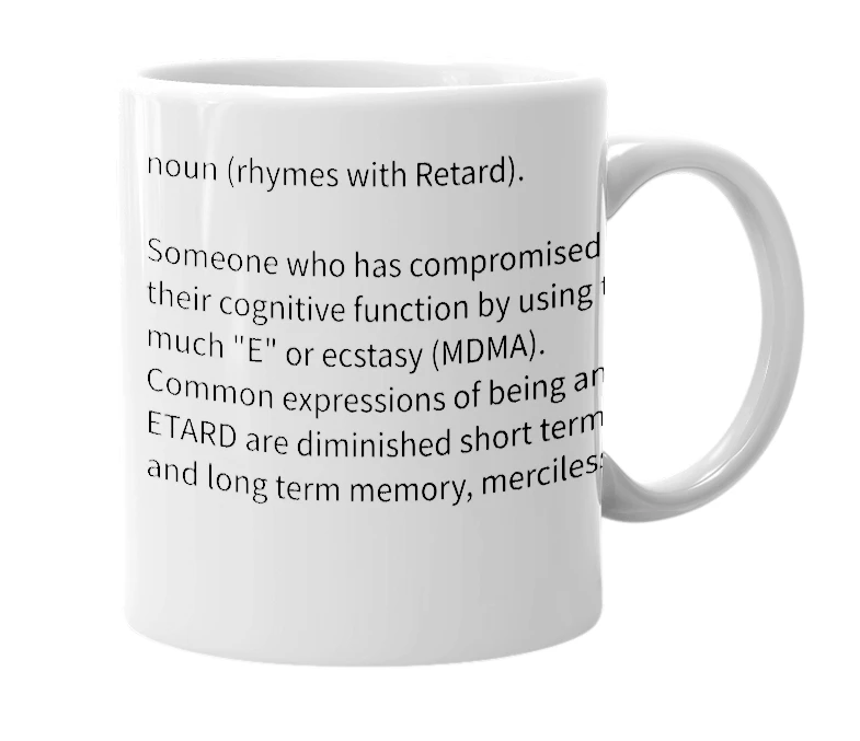 White mug with the definition of 'ETard'