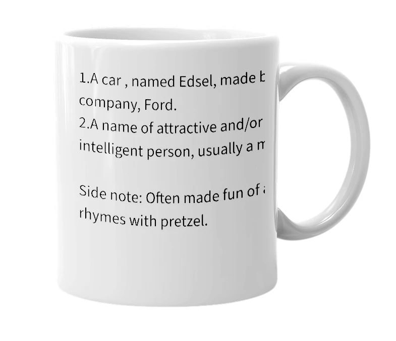 White mug with the definition of 'Edsel'