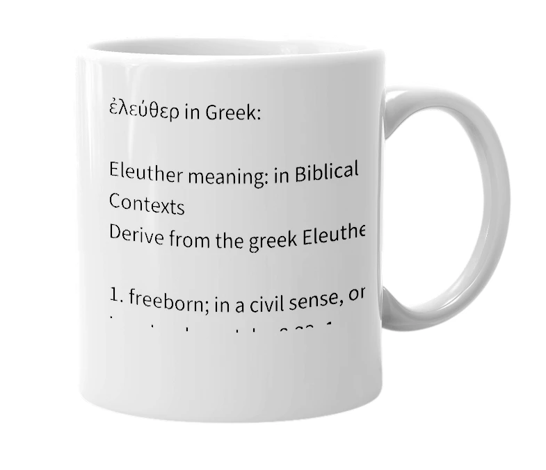 White mug with the definition of 'Eleuther'