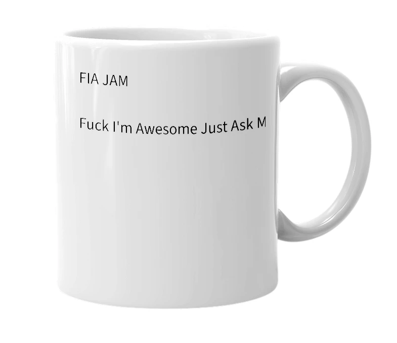 White mug with the definition of 'FIA JAM'