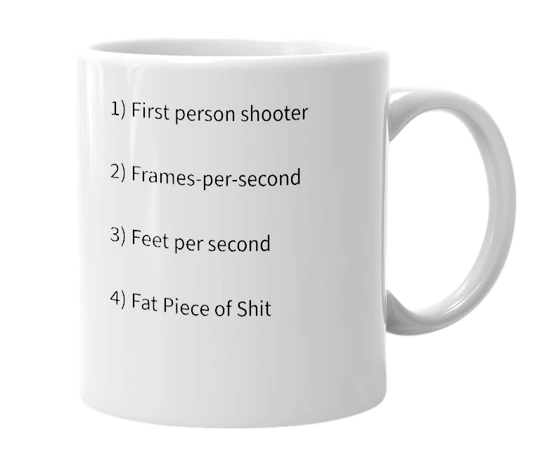 White mug with the definition of 'FPS'