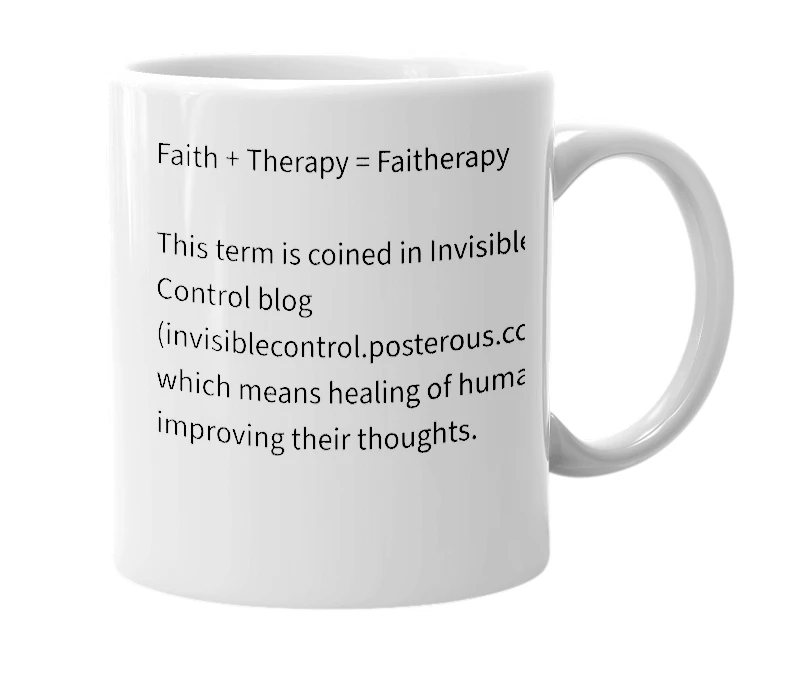 White mug with the definition of 'Faitherapy'