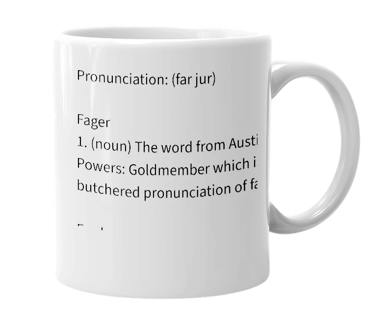 White mug with the definition of 'Fardgure ( Fager)'