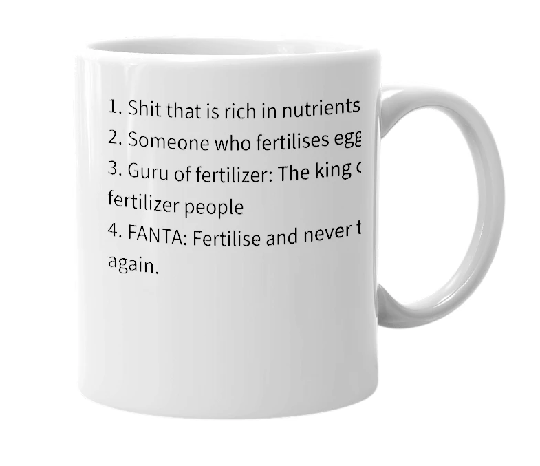 White mug with the definition of 'Fertilizer'