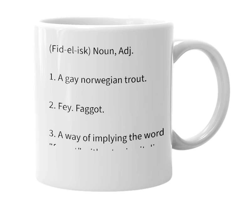 White mug with the definition of 'Fiddlisk'