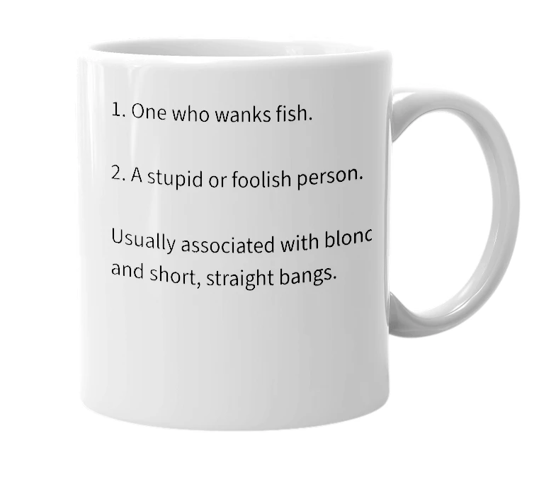 White mug with the definition of 'Fish Wanker'