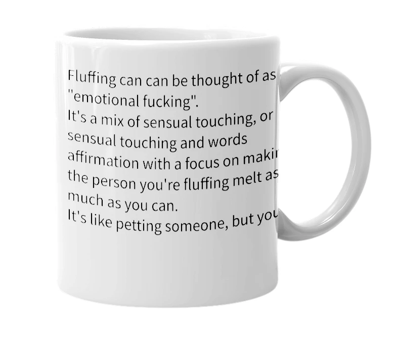 White mug with the definition of 'Fluffing'