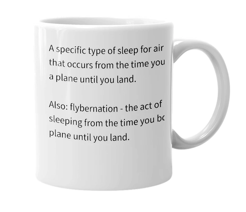 White mug with the definition of 'Flybernate'