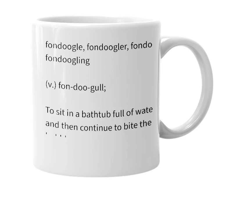 White mug with the definition of 'Fondoogle'