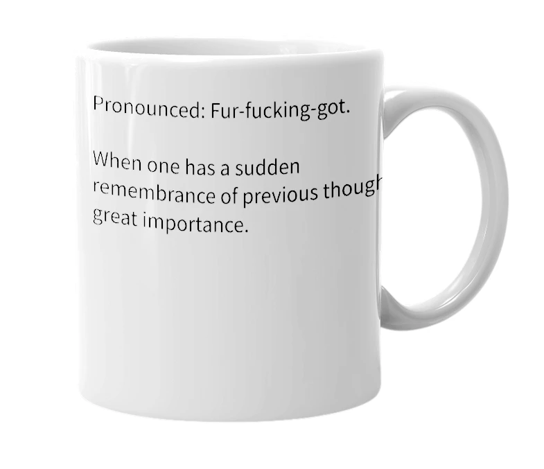 White mug with the definition of 'Forfuckingot'