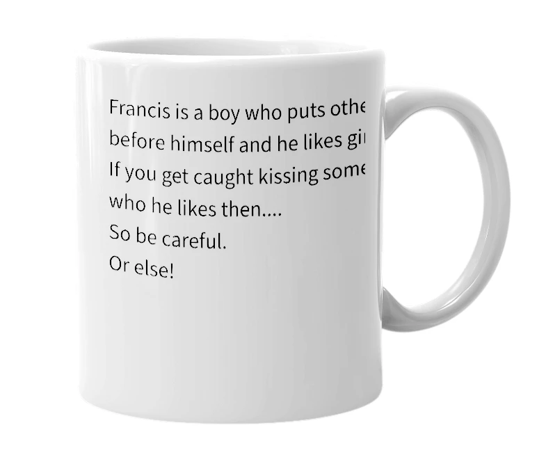 White mug with the definition of 'Francis'