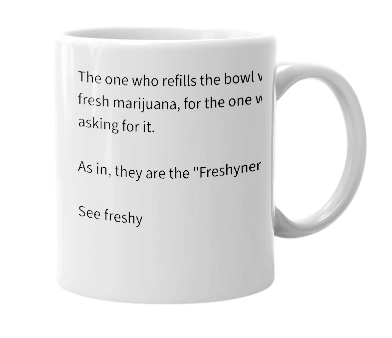 White mug with the definition of 'Freshyner'