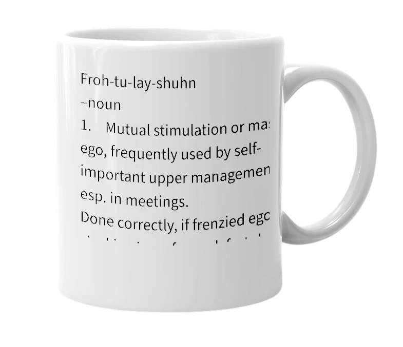 White mug with the definition of 'Frotulation'