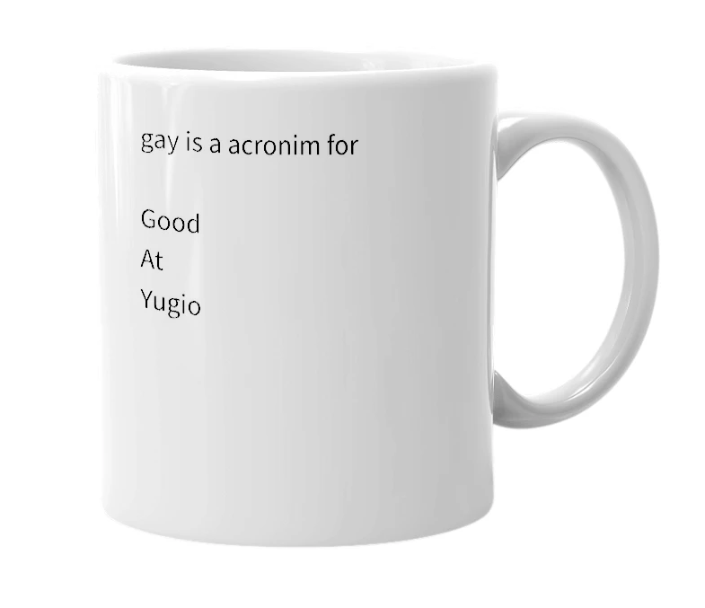 White mug with the definition of 'G.A.Y'