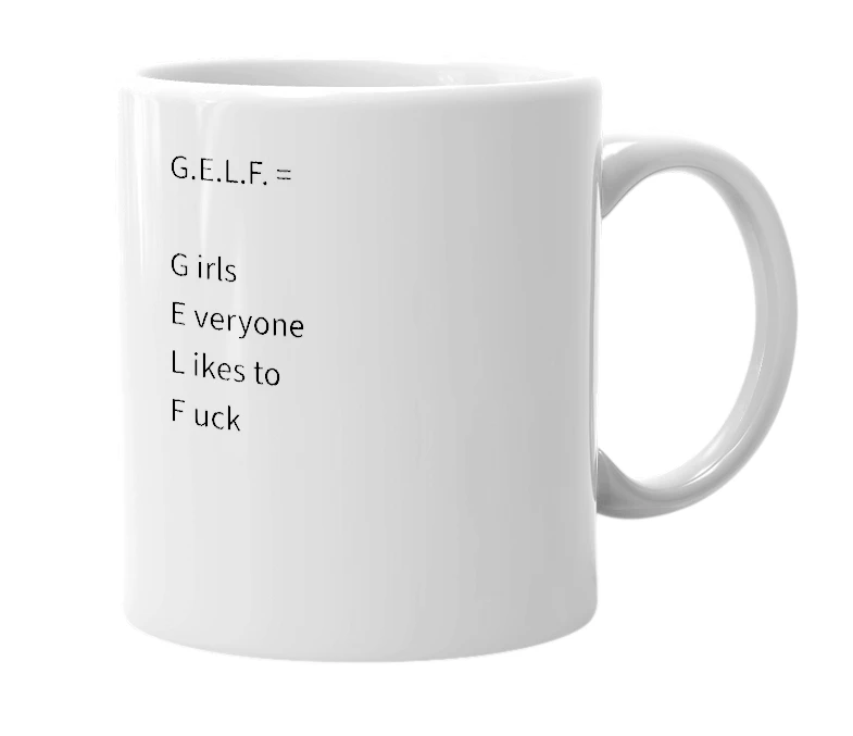 White mug with the definition of 'G.E.L.F.'