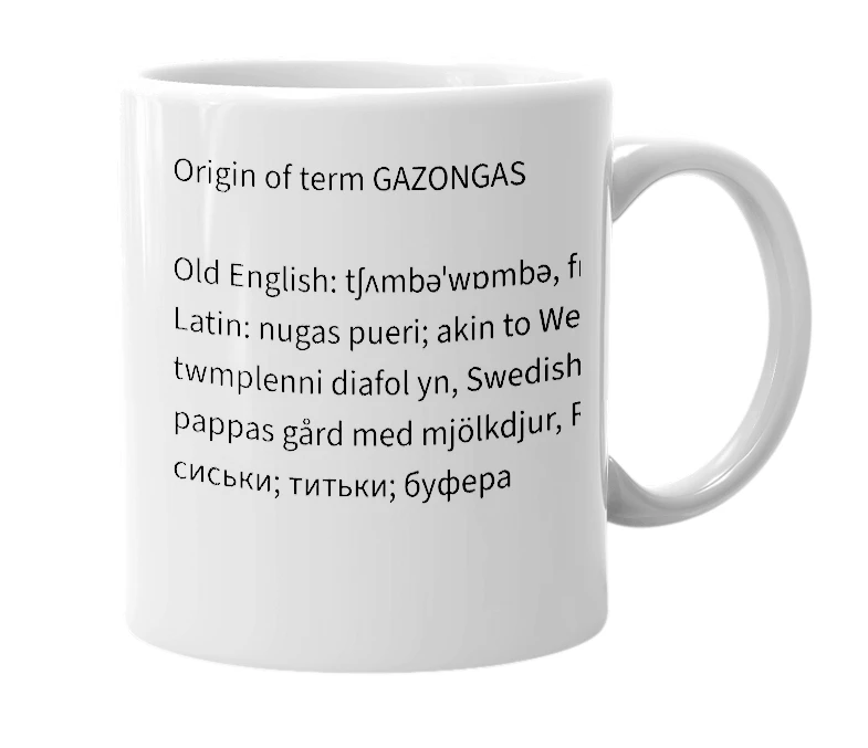 White mug with the definition of 'GAZONGAS'