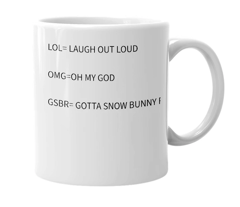 White mug with the definition of 'GSBR'