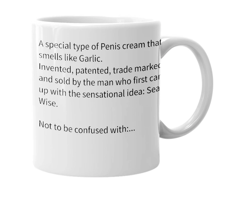 White mug with the definition of 'Garlic Scented Penis Cream'