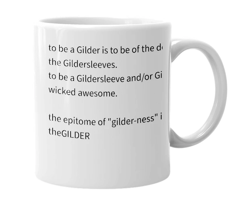 White mug with the definition of 'Gilder'