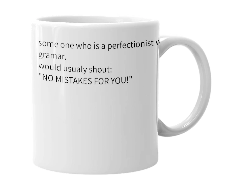 White mug with the definition of 'Grammar nazzi'