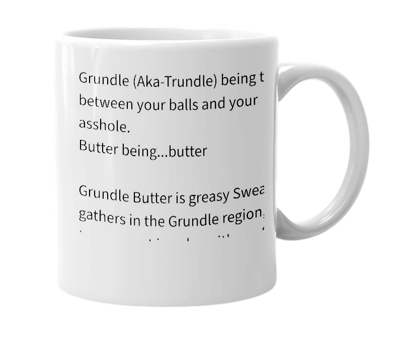 White mug with the definition of 'Grundle Butter'
