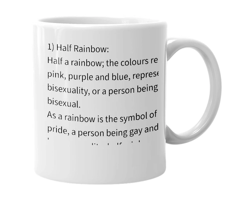 White mug with the definition of 'Half Rainbow'