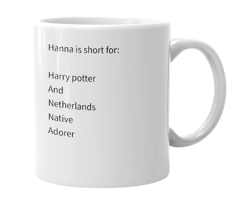 White mug with the definition of 'Hanna'