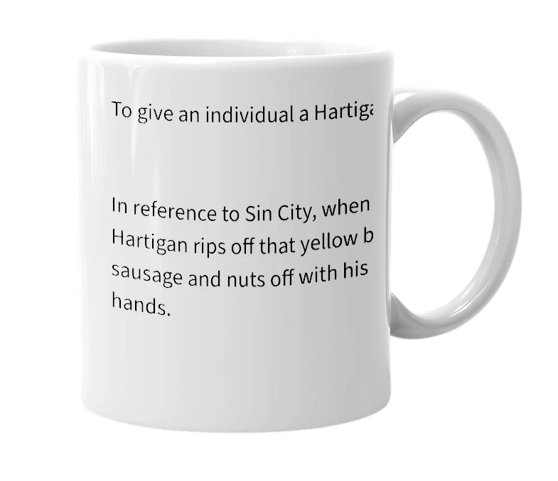 White mug with the definition of 'Hartigan'