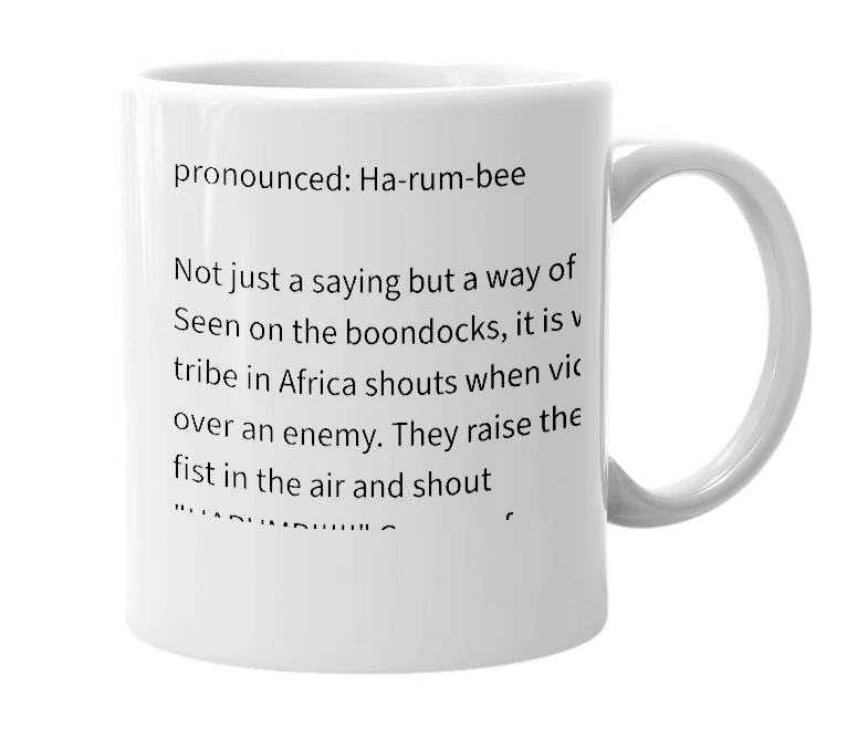 White mug with the definition of 'Harumbi'