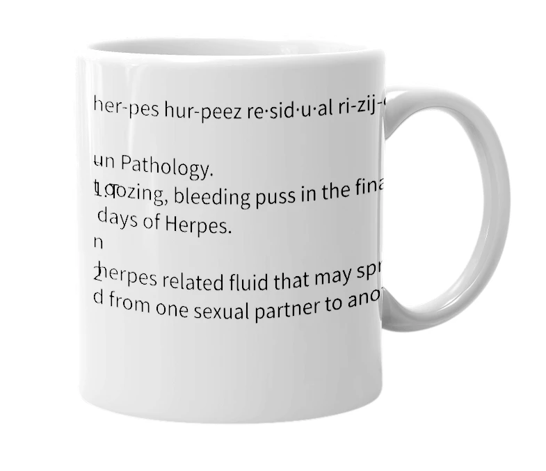 White mug with the definition of 'Herpes Residual'