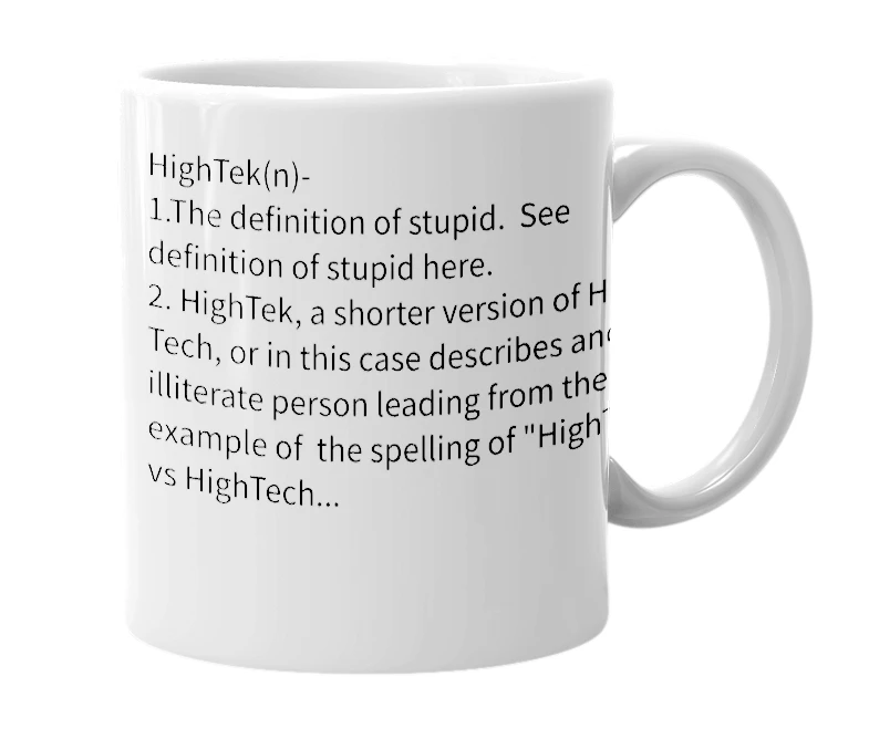 White mug with the definition of 'HighTek'