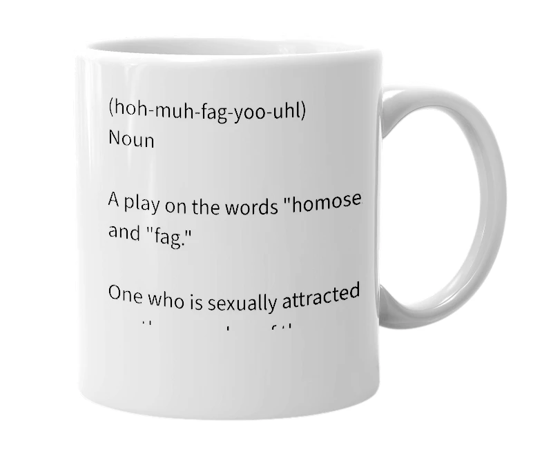 White mug with the definition of 'Homofagual'