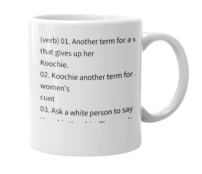 White mug with the definition of 'Hoochie Koochie'