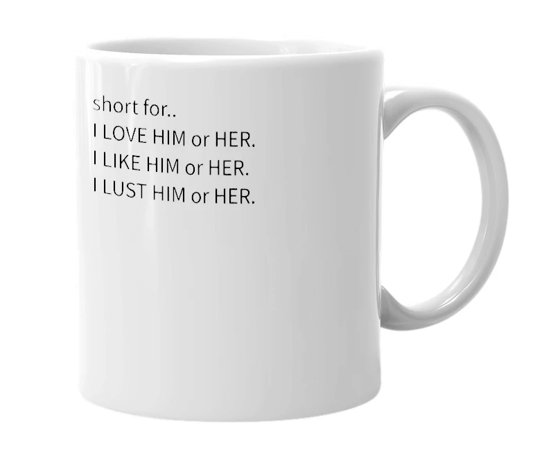 White mug with the definition of 'ILH'