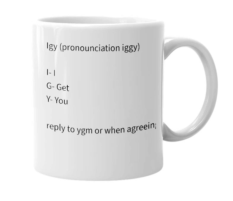 White mug with the definition of 'Igy'