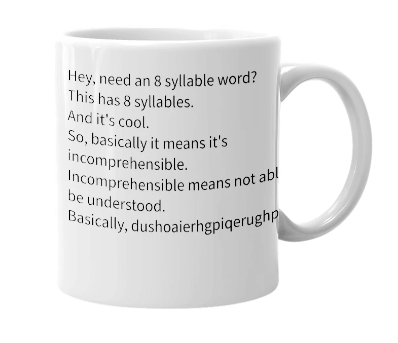 White mug with the definition of 'Incomprehensibility'