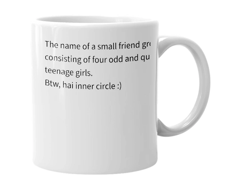 White mug with the definition of 'Inner Circle'