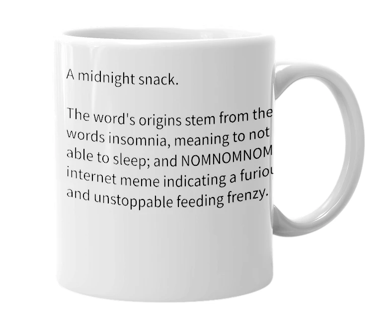 White mug with the definition of 'InsomNOMNOM'