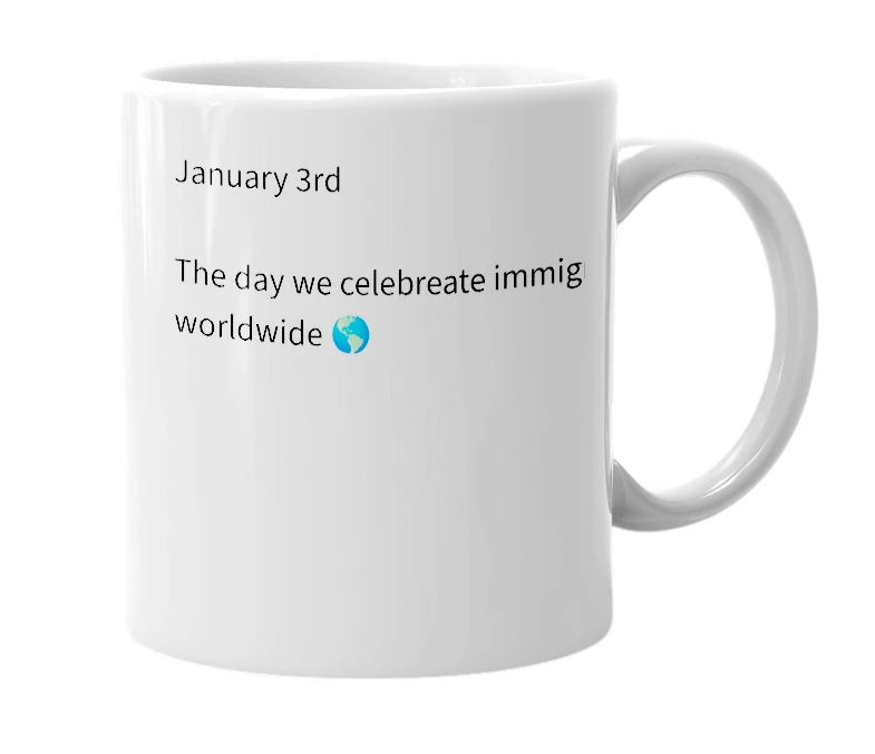 White mug with the definition of 'International immigrants day'