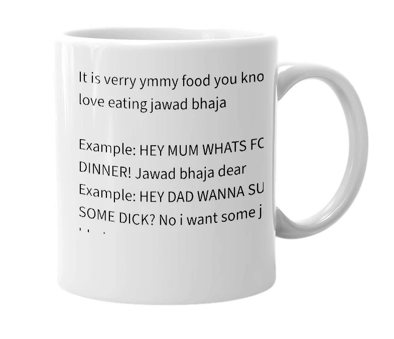 White mug with the definition of 'JAWAD BHAJA'