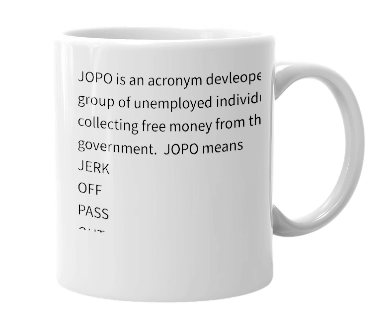 White mug with the definition of 'JOPO'