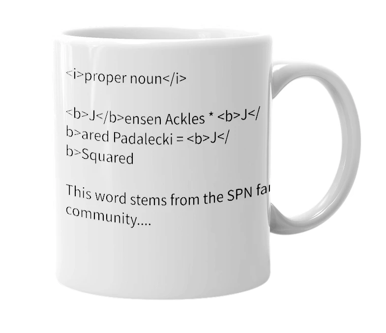 White mug with the definition of 'JSquared'