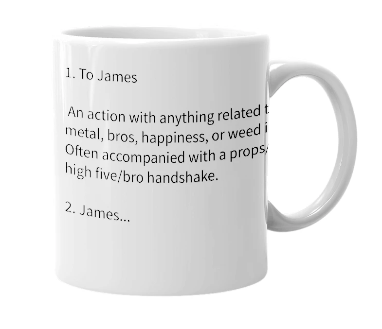 White mug with the definition of 'Jamesing'