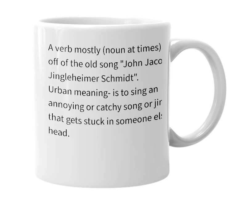 White mug with the definition of 'Jingleheimer'