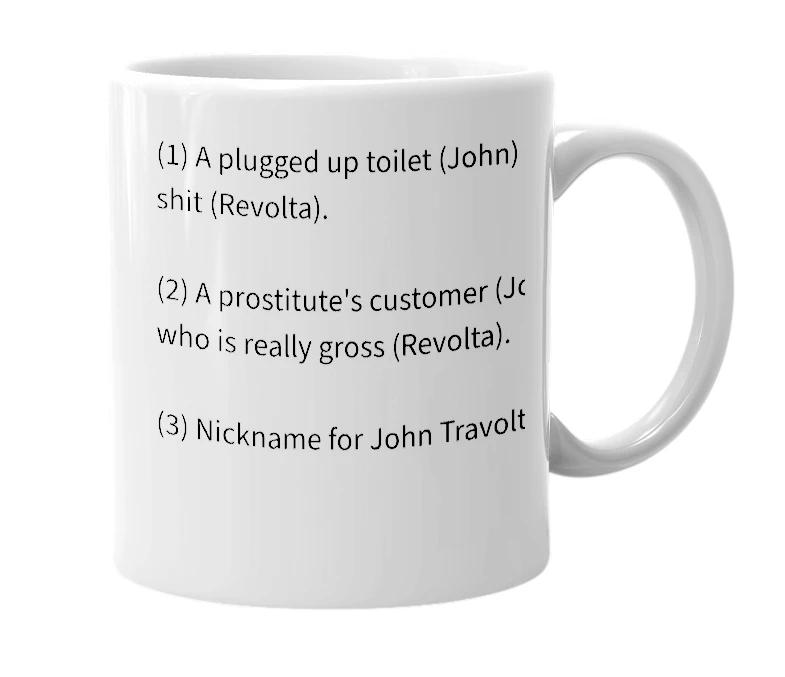 White mug with the definition of 'John Revolta'