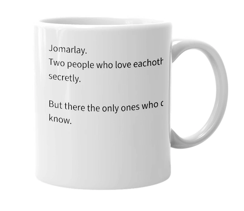 White mug with the definition of 'Jomarlay'