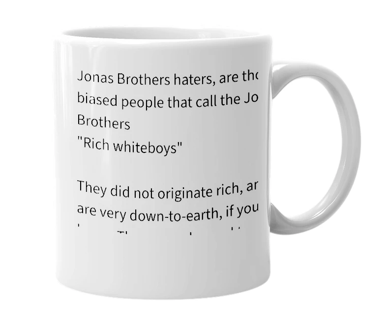 White mug with the definition of 'Jonas Brothers Haters'