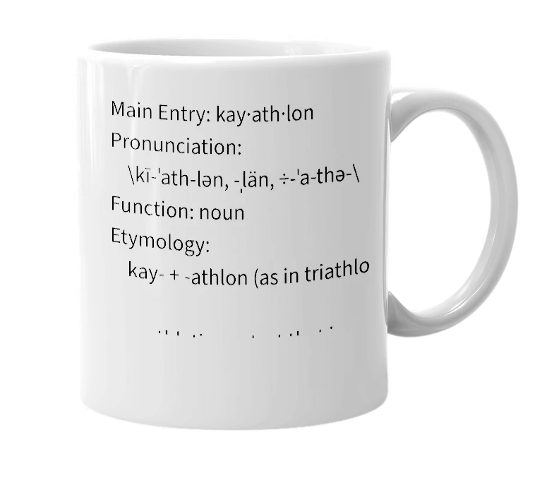 White mug with the definition of 'Kayathlon'